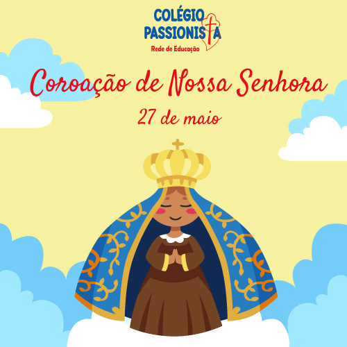 27/05 - Coroa��o de Nossa Senhora M�e da Santa Esperan�a