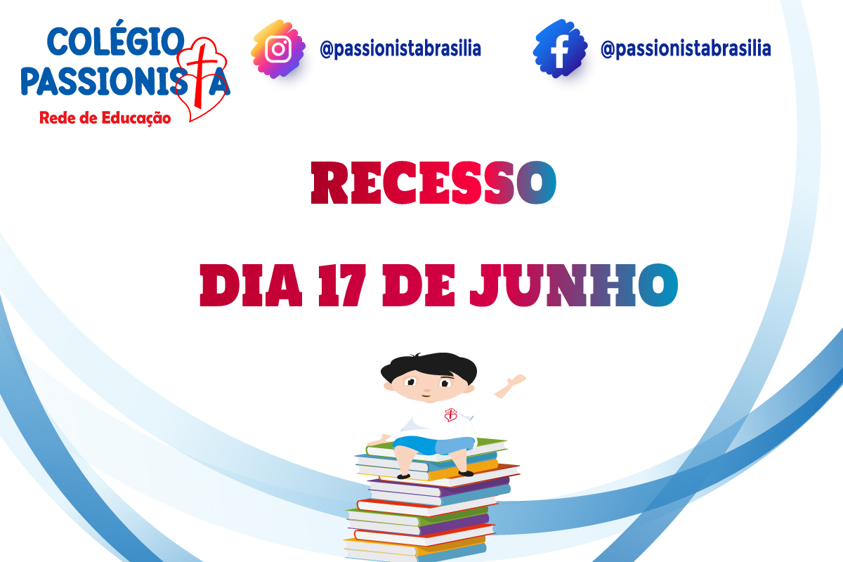 Recesso Dia 17 de Junho M�e da Santa Esperan�a
