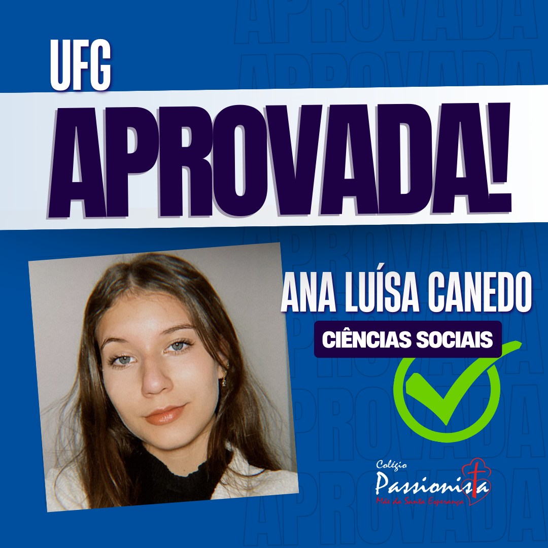 Do Col�gio Passionista para a UFG!  M�e da Santa Esperan�a